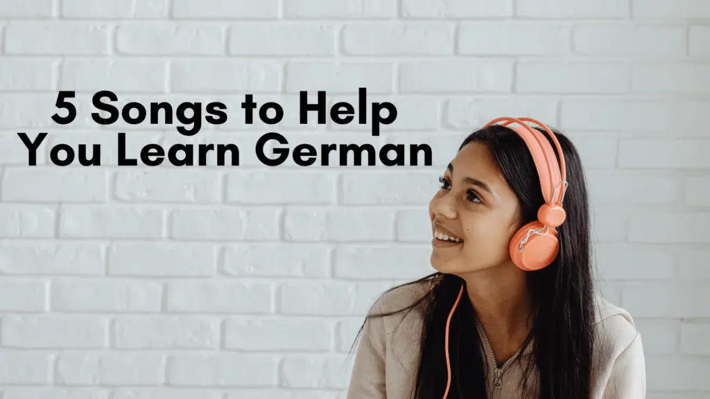 5 Songs to Help You Learn German 1